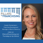 Pillars of Franchising - Cassie Zimmerman - Women in Franchising