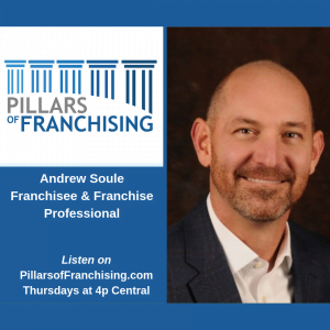 Pillars of Franchising - Andrew Soule