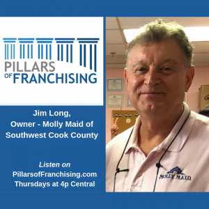 Pillars of Franchising - Jim Long - Molly Maid of Southwest Cook County - Tinley Park