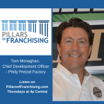 Pillars of Franchising - Tom Monaghan - Philly Pretzel Factory