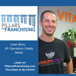 Pillars of Franchising - Uriah Blum - Vitality Bowls