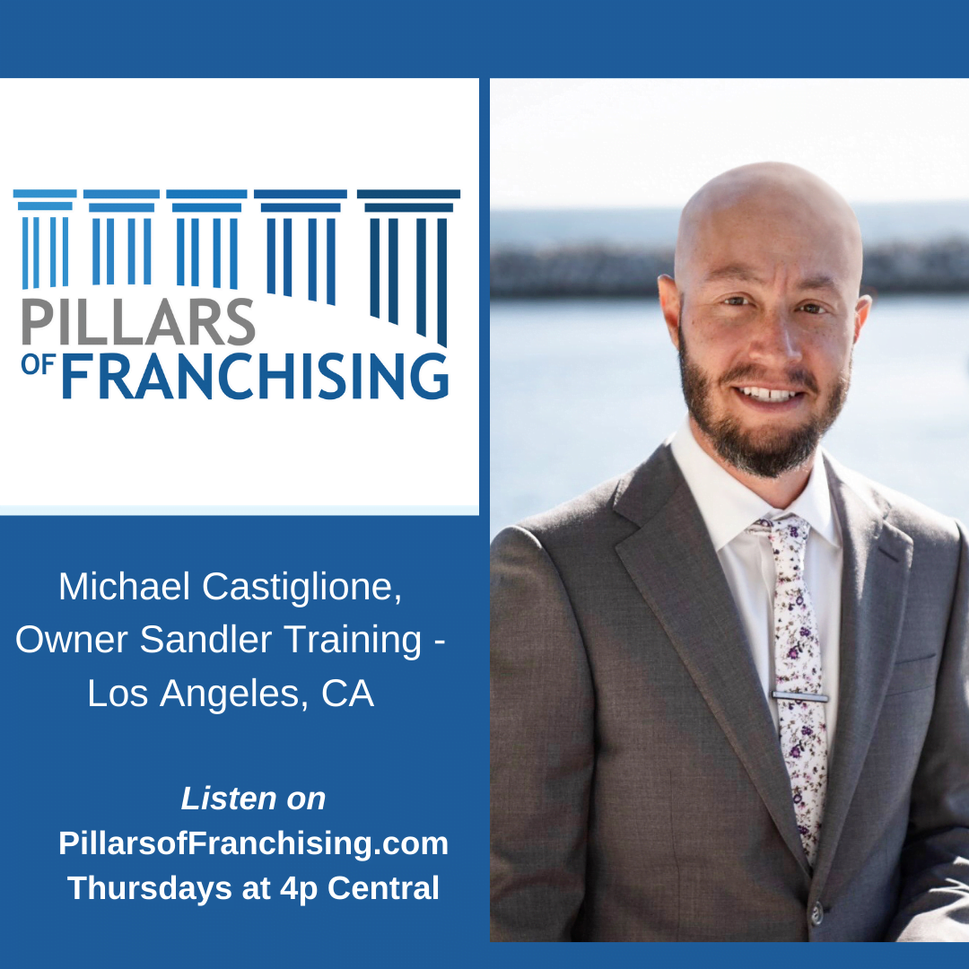 Pillars of Franchising - Michael Castiglione - Sandler Training Los Angeles