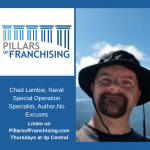 Pillars of Franchising - Chad Lambie - No Excuses