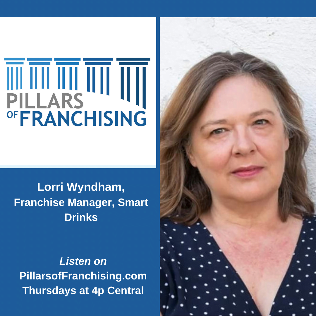 Pillars of franchising show guest Lorri Wyndham - Smart Drinks hosted by Kristin Selmeczy