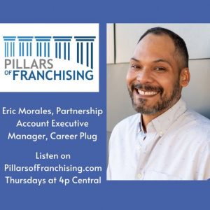 pillars of franchising-eric morales-career plug