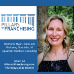 pillars of franchising-stephanie ryan-m sqared franchise consulting