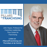 pillars of franchising-john hayes- titus center